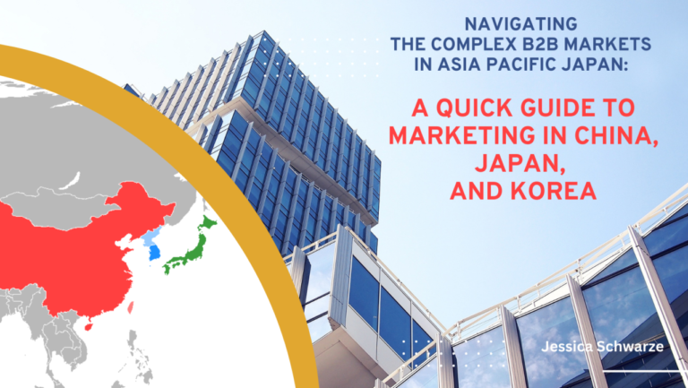 B2B Marketing in Asia: Strategies for Navigating Complex Business Landscapes