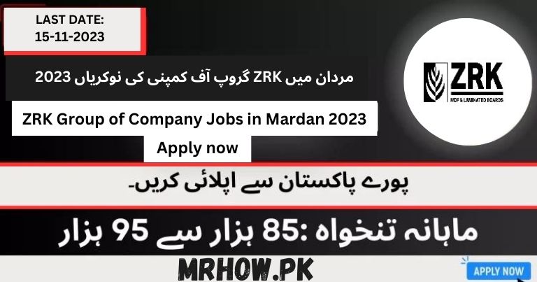 ZRK Group of Company Jobs in Mardan 2023| Apply Now