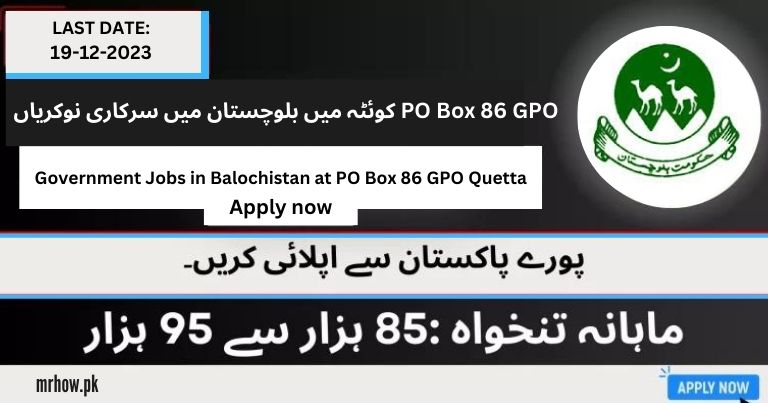 Government Jobs in Balochistan at PO Box 86 GPO Quetta | Apply Now