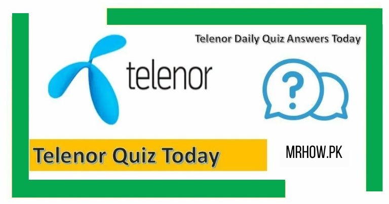 Telenor Quiz Today Answers – 25 November 2023 Telenor Quiz Answer | Apply Now