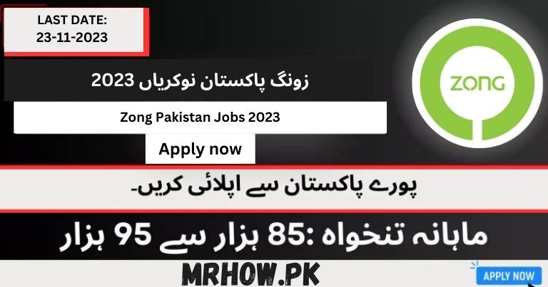 Zong Pakistan Jobs 2023 | Apply Now www.zong.com.pk